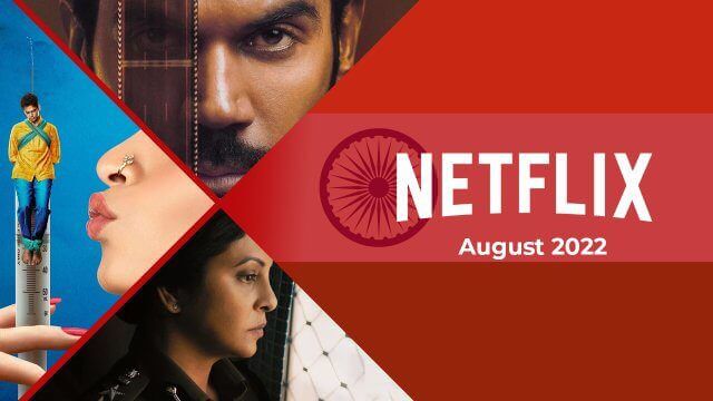 New Indian Movies Shows On Netflix August