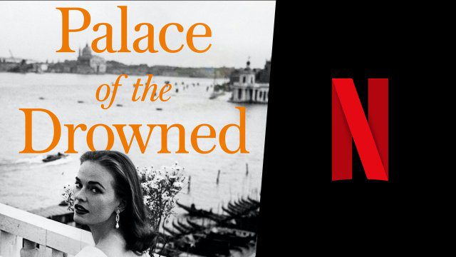 Palace Of The Drowned Netflix Movie Adaptation In Development