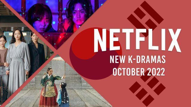 K Dramas Coming To Netflix In October