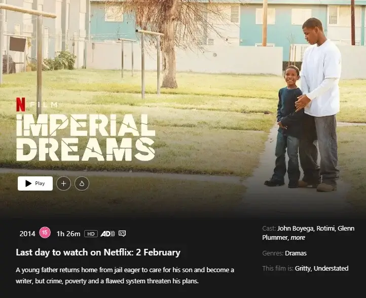 last day to watch imperial dreams netflix