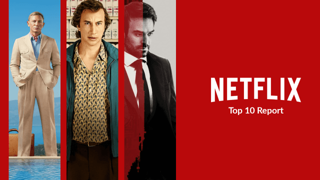Netflix Top Report Glass Onion White Noise Treason