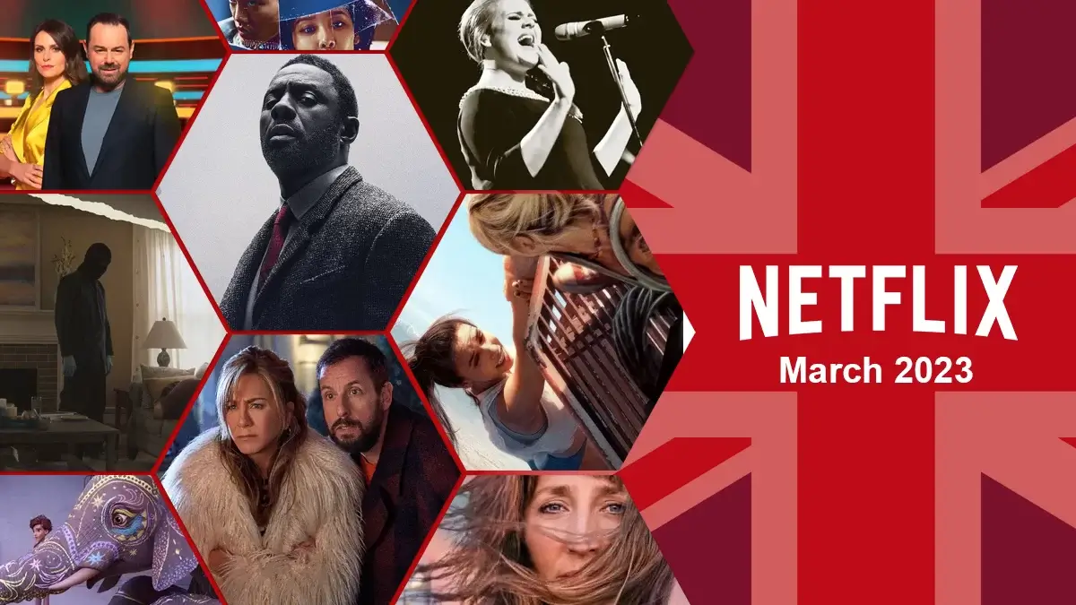 whats coming to netflix uk in march 2023
