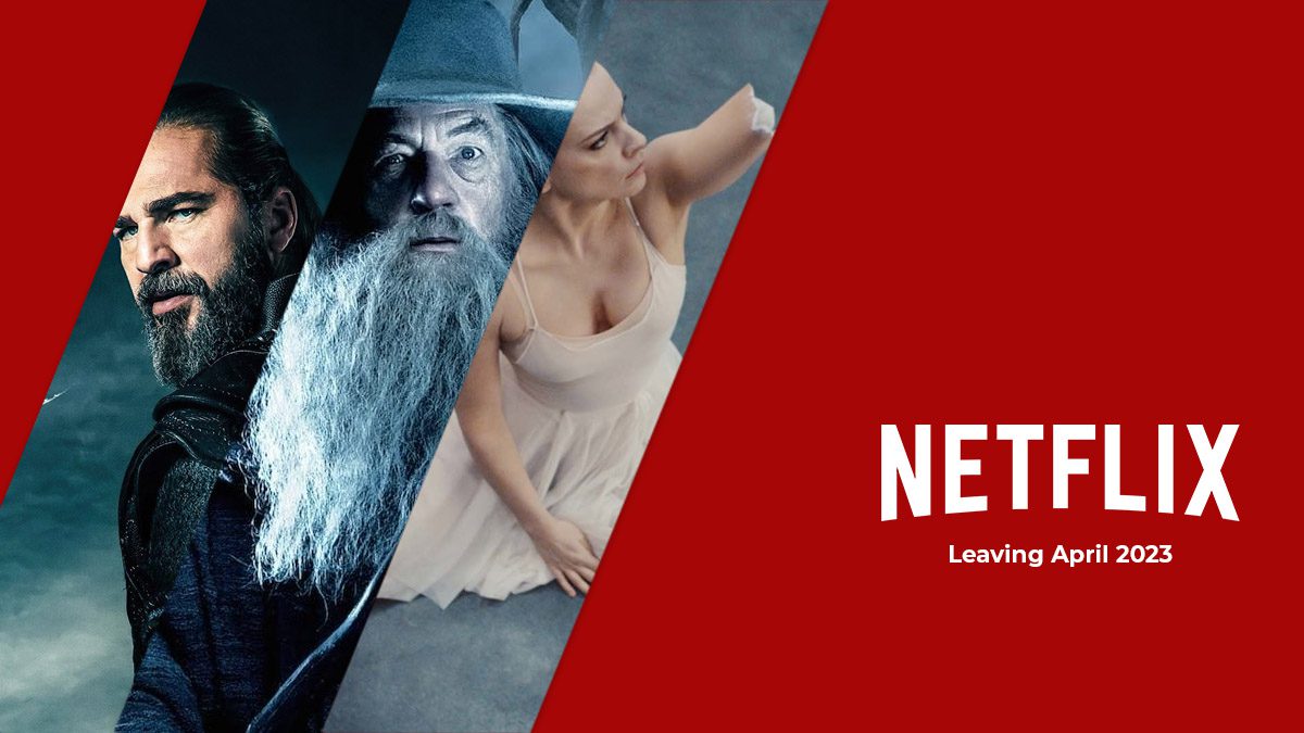 What’s Leaving Netflix in April 2023