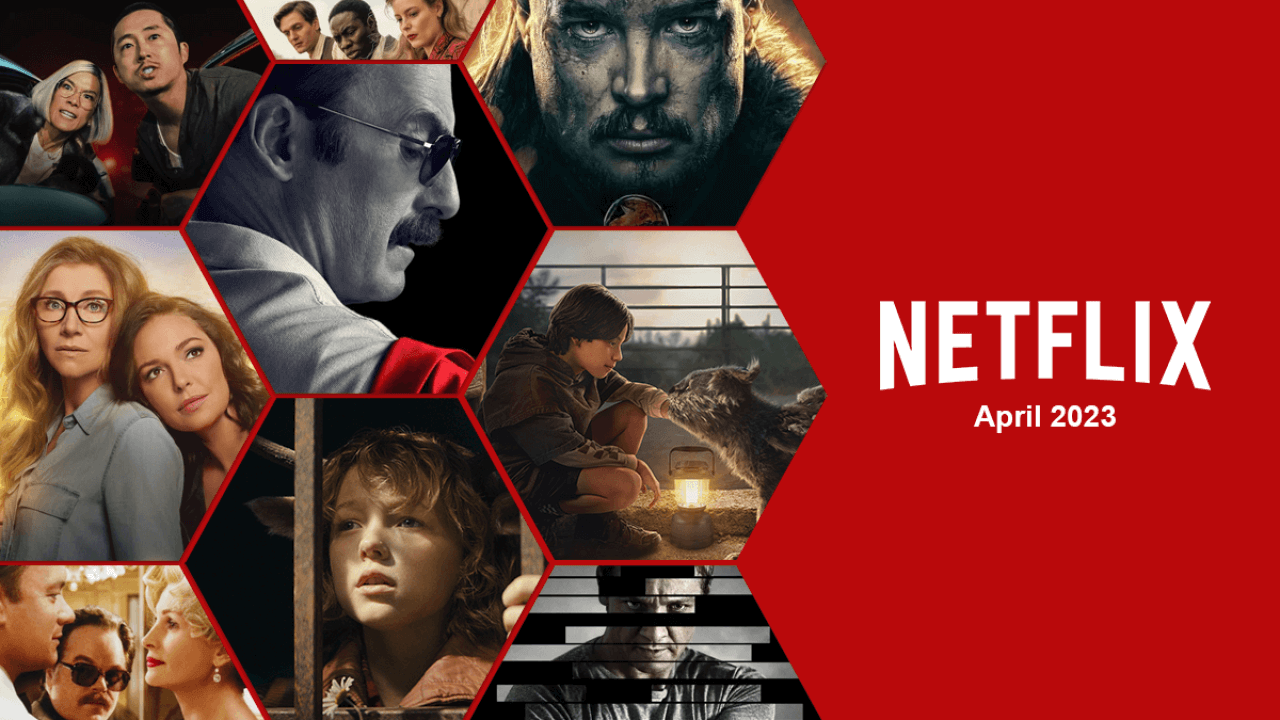 What's Coming to Netflix in April 2023 What's on Netflix