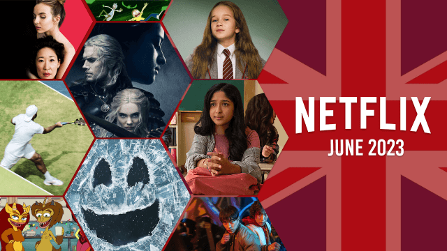 Whats New On Netflix Uk In June