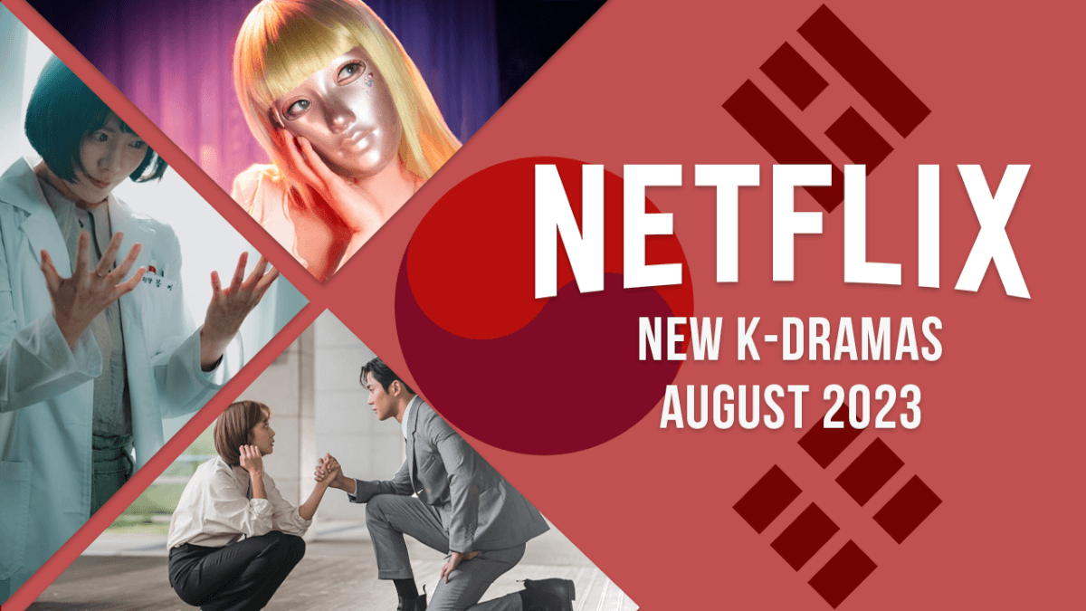 k dramas coming to netflix in august 2023