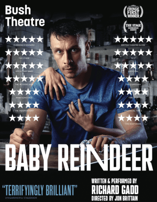 Baby Reindeer Stage Play Poster Netflix Drama Everything We Know So Far Row