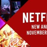 New Anime on Netflix in November 2023 Article Photo Teaser