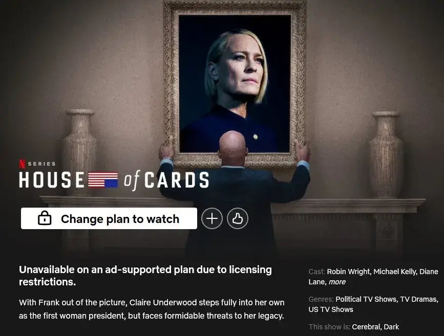 House Of Cards Unavailable On Netflix Ad Tier