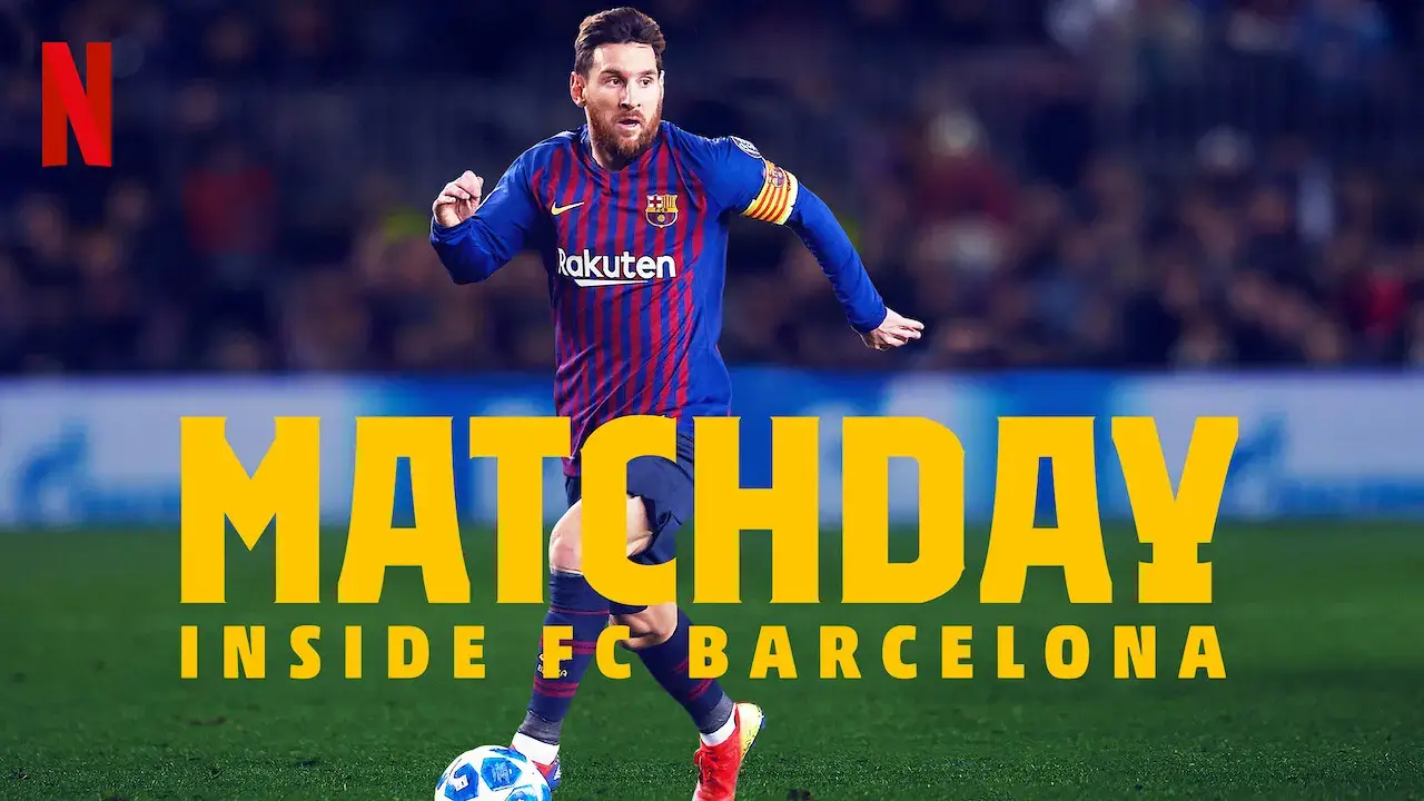 Matchday Inside Fc Barcelona Netflix