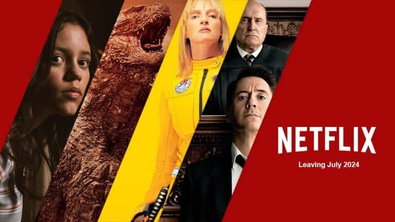 Leaving Netflix Movies And Series July