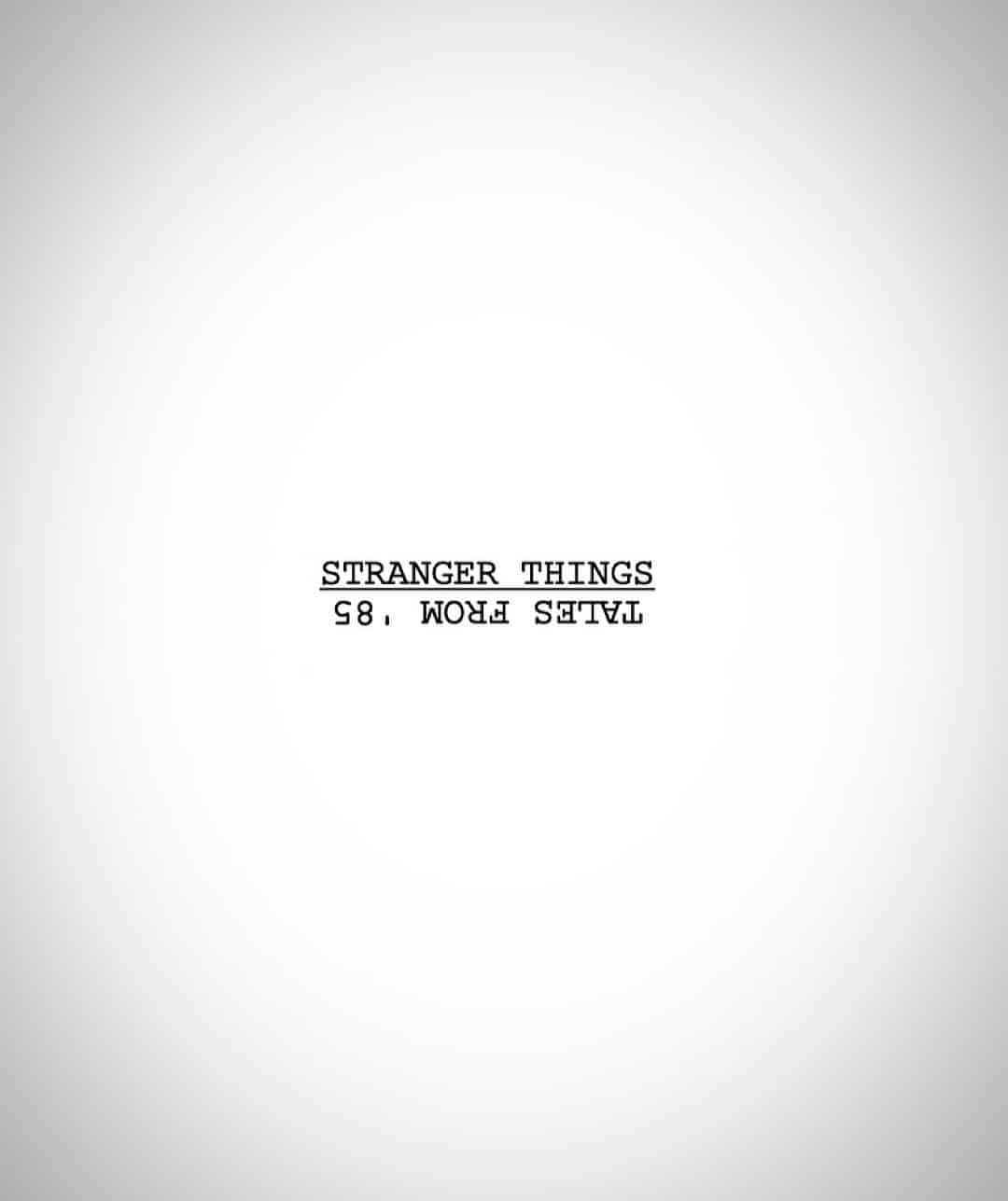 Script For Stranger Things Tales From 85