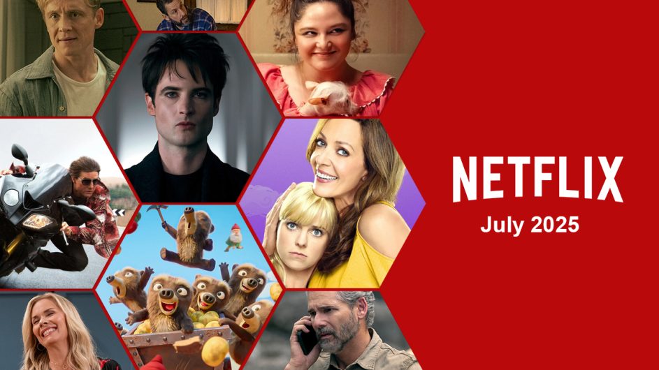 whats coming to netflix july 2025