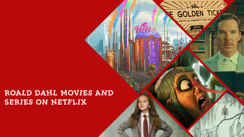 Every Roald Dahl Adaptation on Netflix in 2026 & What's Coming Next Article Teaser Photo