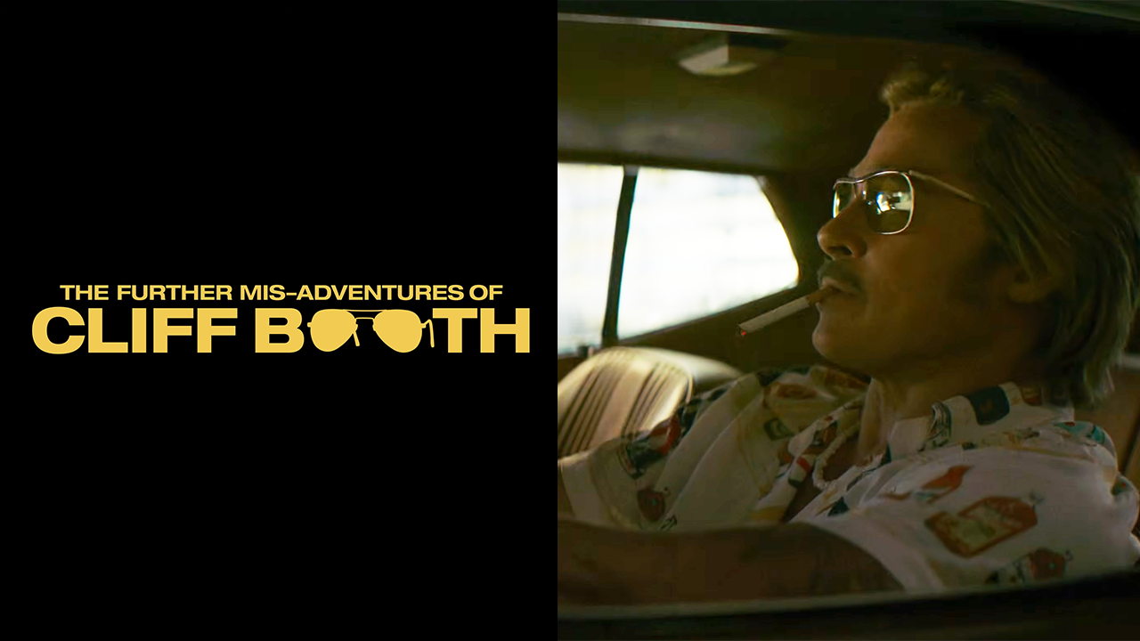 Further Misdaventures Of Cliff Booth Trailer Debuts In Imax