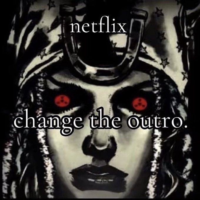 Netflix Change The Outtro