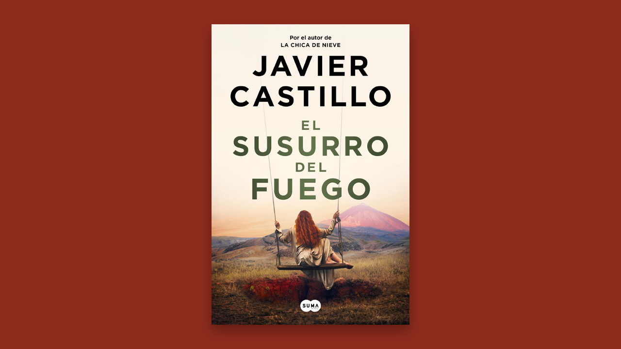 The Whisper Of Fire Spanish Novel Javier Castillo