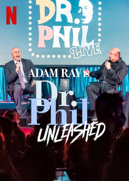 Adam Ray Is Dr. Phil UNLEASHED on Netflix