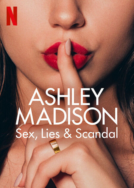 Ashley Madison: Sex, Lies & Scandal on Netflix