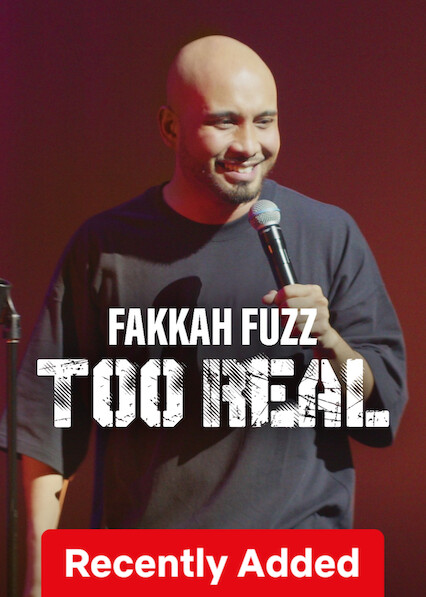 Fakkah Fuzz: Too Real on Netflix