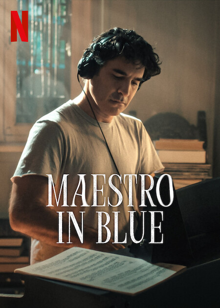 Maestro in Blue on Netflix