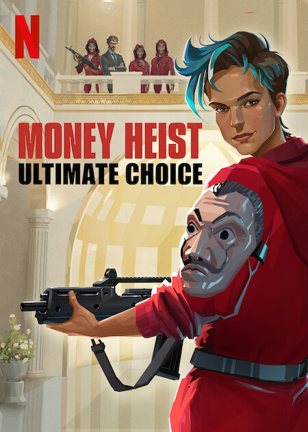 Money Heist: Ultimate Choice Poster
