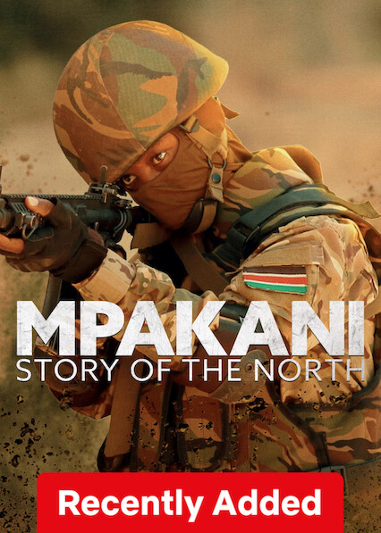 Mpakani: Story of the North on Netflix
