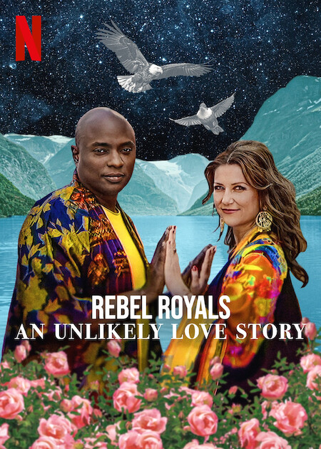 Rebel Royals: An Unlikely Love Story  poster