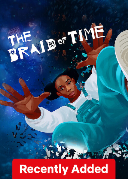 The Braid of Time on Netflix