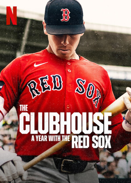The Clubhouse: A Year with the Red Sox on Netflix