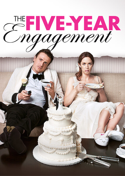 The Five-Year Engagement on Netflix