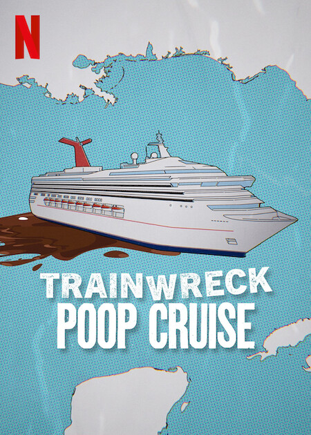 Trainwreck: Poop Cruise  Poster
