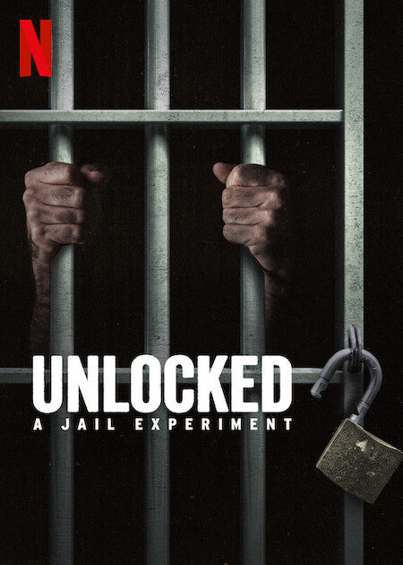 Unlocked: A Jail Experiment on Netflix