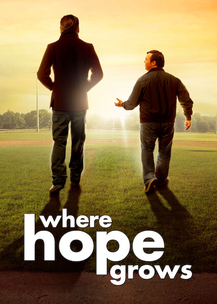 Where Hope Grows on Netflix