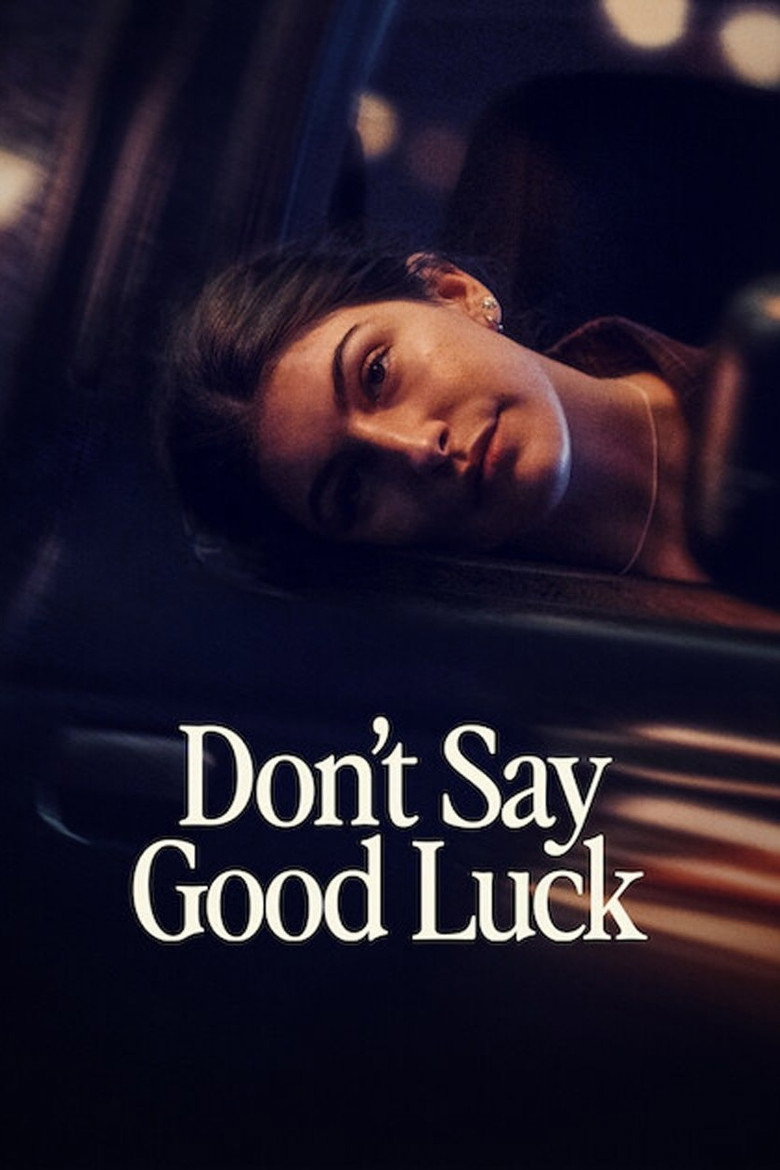 Don\'T Say Good Luck Poster