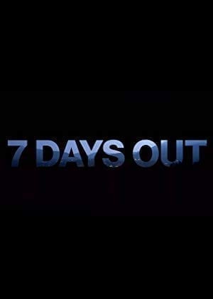7 Days Out  poster