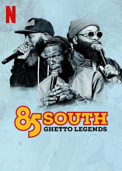 85 South: Ghetto Legends  poster