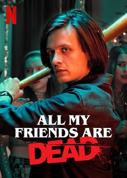 All My Friends Are Dead  poster