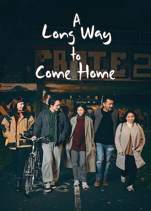A Long Way to Come Homeon Netflix