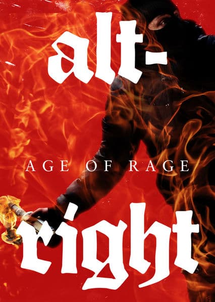 Alt-Right: Age of Rage on Netflix