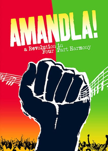 Amandla! A Revolution in Four Part Harmony on Netflix