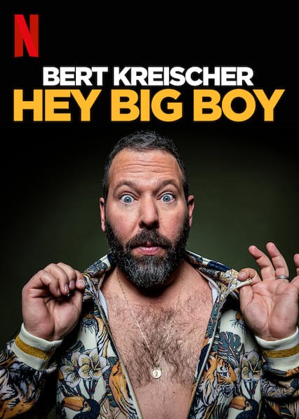 Bert Kreischer: Hey Big Boy  poster