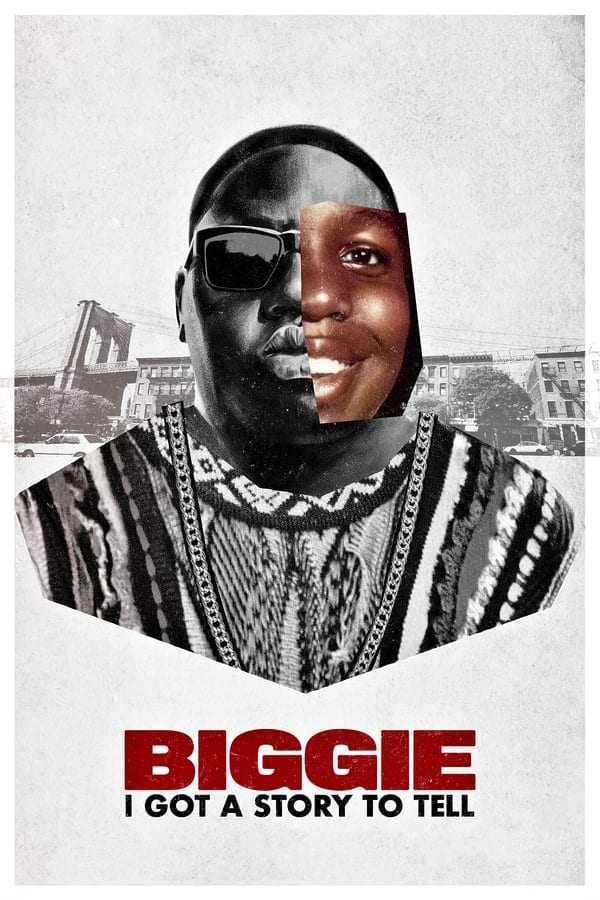 Biggie: I Got a Story to Tell  poster