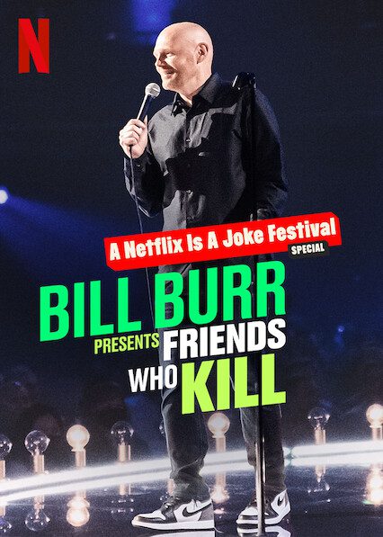 Bill Burr Presents: Friends Who Kill  poster