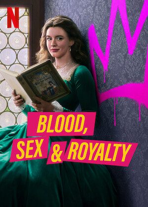 Blood, Sex & Royalty  poster