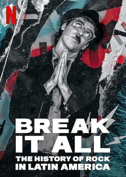BREAK IT ALL: The History of Rock in Latin America  poster