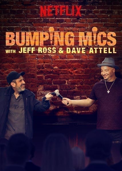 Bumping Mics with Jeff Ross & Dave Attell  poster