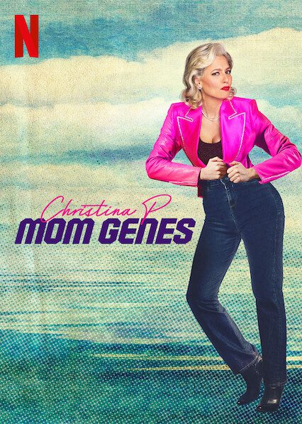 Christina P: Mom Genes on Netflix
