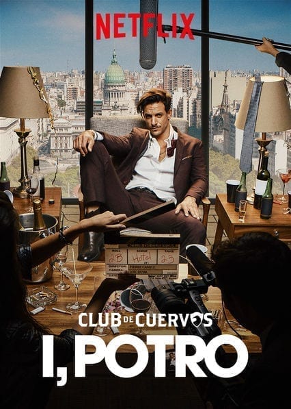 Club de Cuervos Presents: I, Potro  poster