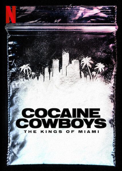 Cocaine Cowboys: The Kings of Miami poster